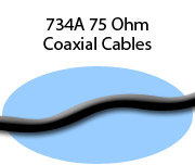 734A 75 Ohm Coaxial Cables